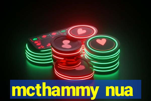 mcthammy nua